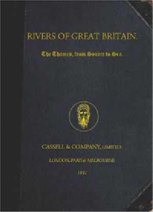 [Gutenberg 46818] • Rivers of Great Britain. The Thames, from Source to Sea. / Descriptive, Historical, Pictorial